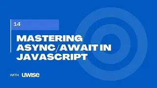 Mastering Async/Await in JavaScript