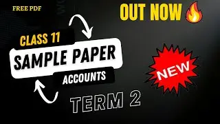 Class 11 Accounts Term 2 Sample Paper | Commerce || 2022-23
