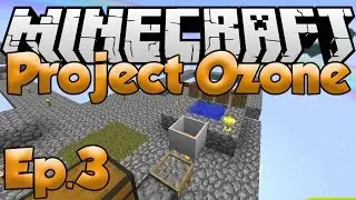 Minecraft: Project Ozone - Ep. 3 - 