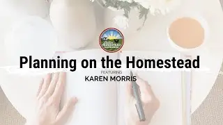 Planning Your Homestead: Feburary 2023 National Virtual Gathering