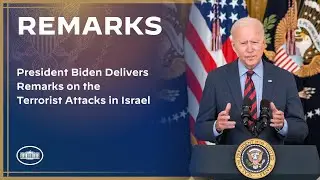 President Biden Delivers Remarks on the Terrorist Attacks in Israel