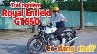 Trải nghiệm Royal Enfield  GT650 - Có đáng chơi?