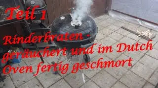 Part 1 - Roast Beef - smoked and braised in a Dutch oven - The Grill Junkie 836