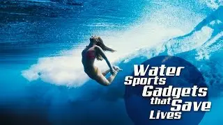 Water Sports Gadgets That Save Lives