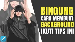 CARA MEMBUAT BACKGROUND VECTOR MUDAH