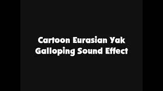 Cartoon Eurasian Yak Galloping Sound Effect