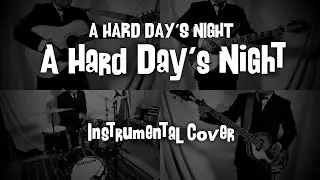 A Hard Day's Night (Beatles Instrumental Cover)(Version 2)