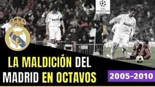 La MALDICIÓN 😱 del REAL MADRID en Octavos de Final de la CHAMPIONS League (2005-2010)