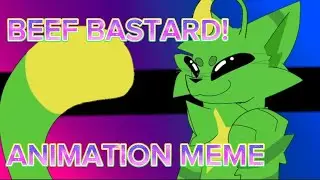 BEEF BASTARD animation meme//Regretevator//ft.Gnarpy