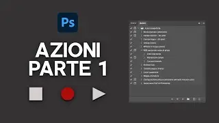 COME CREARE AZIONI PHOTOSHOP