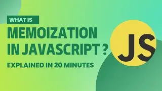 Memoization in JavaScript Explained | How to Memoize | Javascript Memoization Tutorial in Easy way