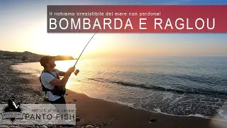 Il richiamo irresistibile del mare....Bombarda e Raglou