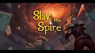 Playing SLAY THE SPIRE