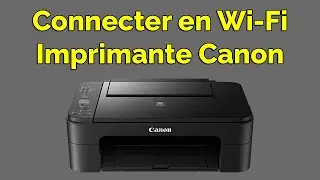 Comment connecter une imprimante Canon en WIFI