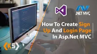 How to create Sign Up and Login Page in Asp.Net MVC | Creating Login and SignUp Pages in ASP.NET MVC
