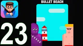 Mr Bullet - Gameplay Walkthrough Part 23 - Granades Bullet Beach 3 stars(iOS, Android)