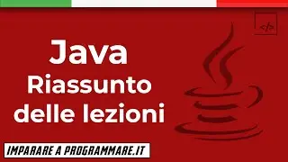 Tutorial Java: riassunto delle lezioni