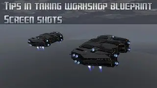 Empyrion Galactic Survival - Tips in taking screen shots for workshop creations