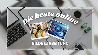 Bildbearbeitung online und kostenlos