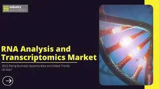 RNA Analysis and Transcriptomics Market | Industry Data Analytics | IDA
