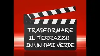 ANNA E TONINO: trasformare il terrazzo in un oasy verde