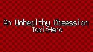 An Unhealthy Obsession | Animation meme | Blocktales - ToxicHero/OC x Cannon 
