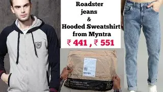 Roadster jeans & hooded sweatshirt from myntra | end of reason sale myntra