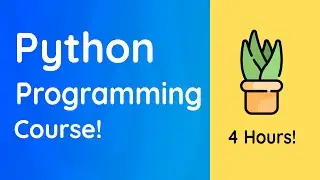 Learn Python from Scratch!  Full Course: 4 Hours!