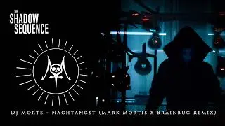 DJ Morte - Nachtangst (Mark Mortis x Brainbug Remix)