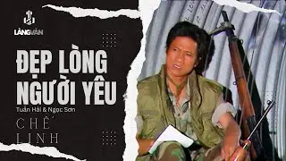 Đẹp Lòng Người Yêu (Ngọc Sơn - Tuấn Hải) | Chế Linh | Giọng Ca Để Đời
