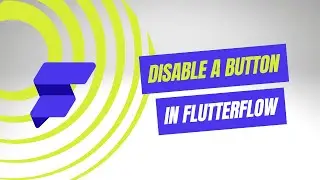 How To Disable a Button in Flutterflow After Click