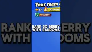 Rank 30 Berry with Randoms🔥 