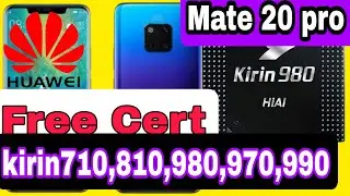 Huawei kirin 980 cert file free Huawei mate 20 pro cert , kirin980 cert file hcu and chimera tool