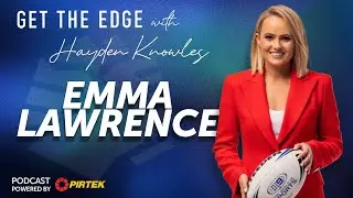 Emma Lawrence- Get the Edge with Hayden Knowles