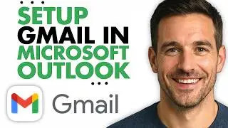 How To Setup Gmail In Microsoft Outlook (Easiest Way) (2026)