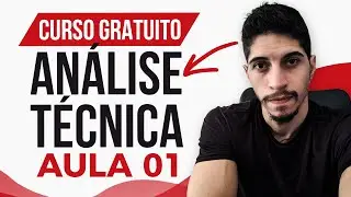 💎Análise Técnica - Aula 01 - CURSO GRÁTIS