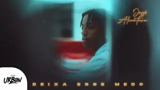 Jessé Alcântara | Deixa Esse Medo [Clipe Oficial]