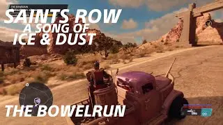 The Bowelrun - A Song of Ice and Dust Mission 3 - Saints Row