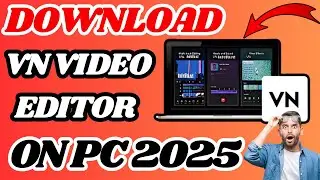How to Download VN Video Editor on PC / Windows 11,7,8,10