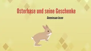 Osterhase und seine Geschenke