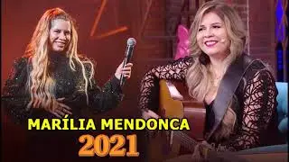 MARÍLIA MENDONÇA 2021 - AS MAIS TOCADAS 2021 - AS MELHORES MÚSICAS DA MARÍLIA MENDONÇA