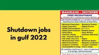 bahrain shutdown vacancy 2022 | shutdown jobs in gulf 2022