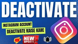 Instagram Account Deactivate kaise kare | Delete Instagram Account