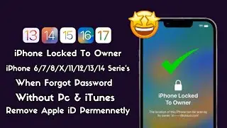 iPhone Locked To Owner How To Unlock Without Computer Or Apple iD ! Remove iCloud Activation 2023