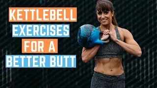 16 Kettlebell Exercises for a Better Butt | Kettlebell Glute Exercises