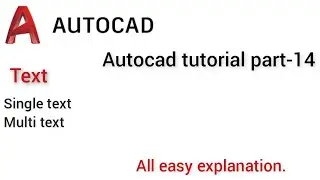 AutoCAD Tutorial part 14 | Text: single text and multi-text