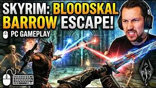 PC Skyrim Gameplay Escape Bloodskal Barrow