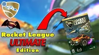 Rocket League **ULTIMATE** Edition! UPDATE!