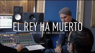 EMI - Crónicas De Una Grabación: El Rey Ha Muerto