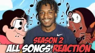 SO I REACTED TO..... Steven Universe Season 2 All Songs